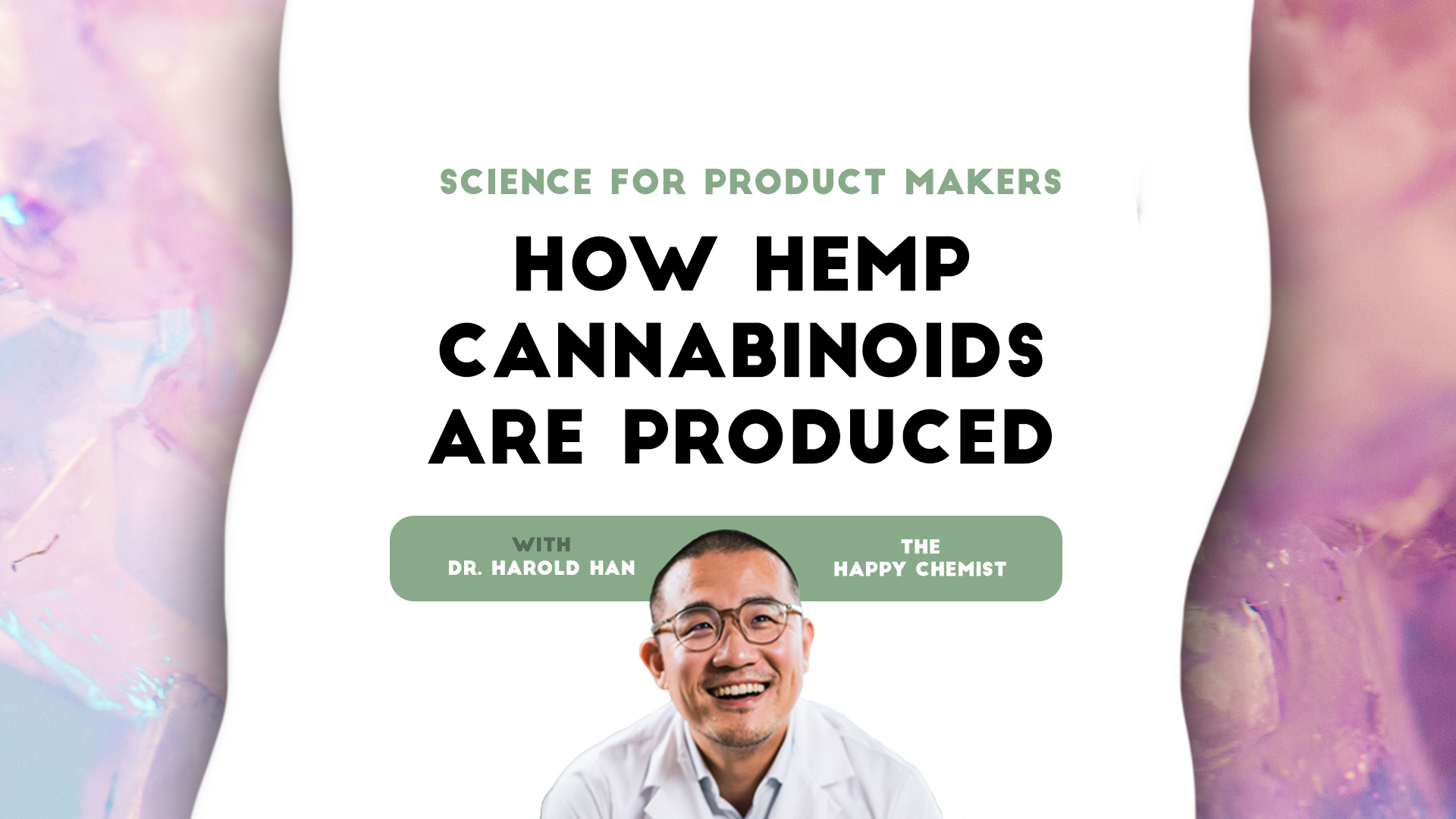Science for product makers: How hemp cannabinoids are produced