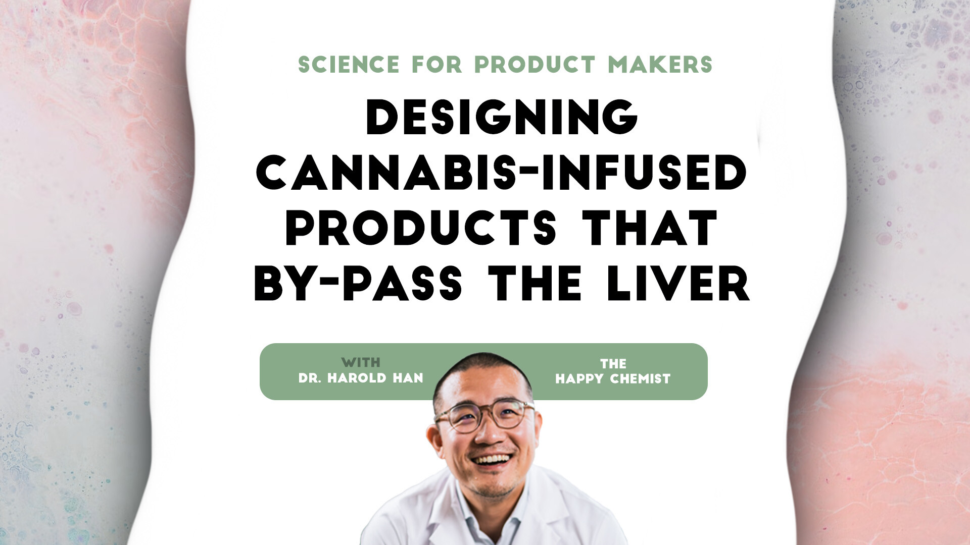 Science for product makers: designing cannabis-infused products that by-pass the liver