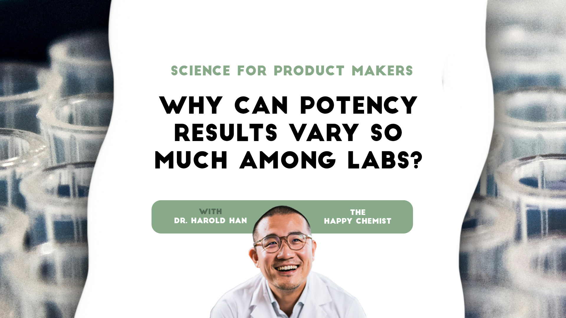 Science for product makers: why can potency results vary so much among labs?