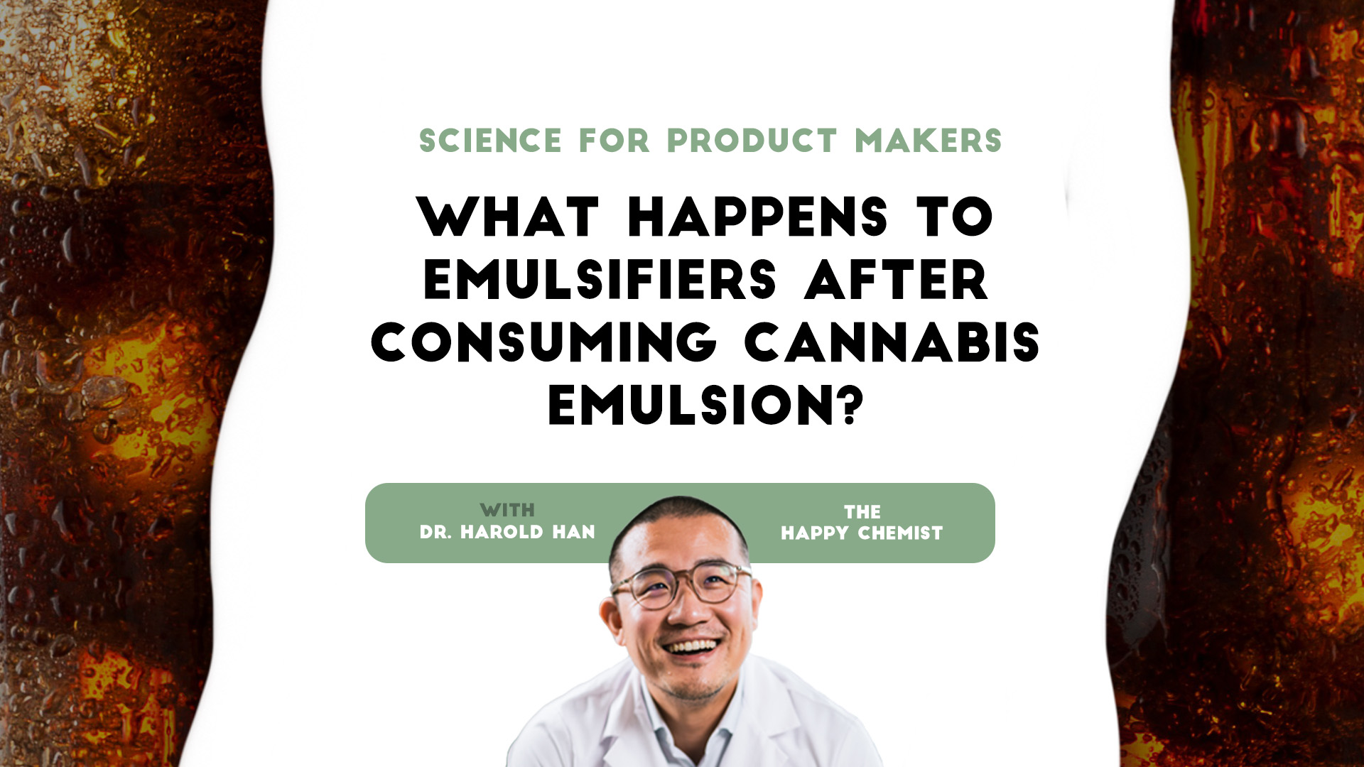 Science for product makers: What happens to emulsifiers after consuming cannabis emulsion?