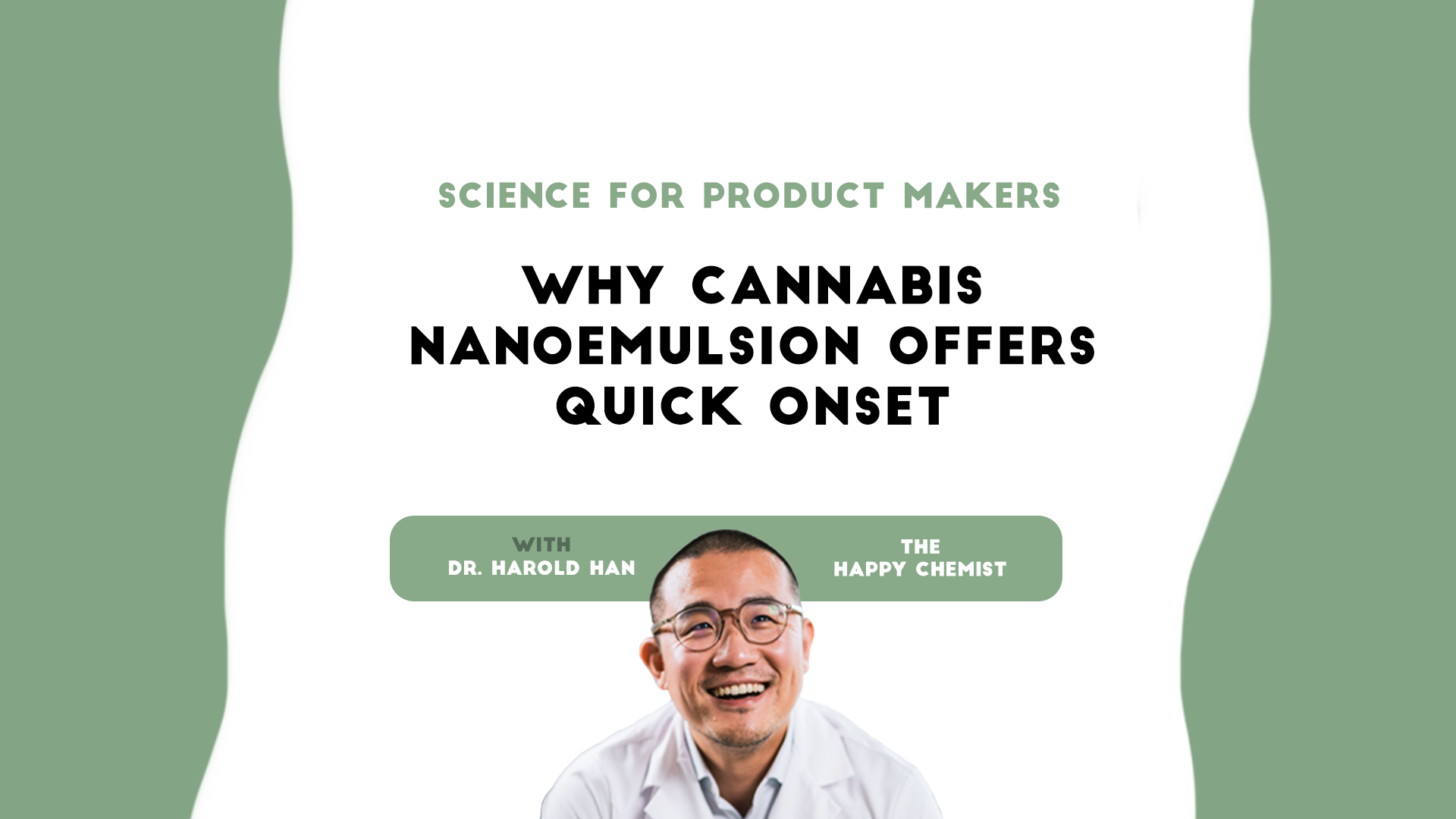 Science for product makers: Why cannabis nanoemulsion offers quick onset